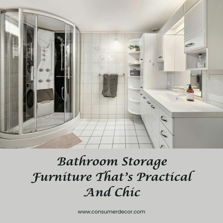 Practical and chic bathroom storage furniture options, combining style and function for organized spaces.