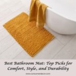 Best bathroom mats for comfort, style, and durability with top picks for bathroom floors.